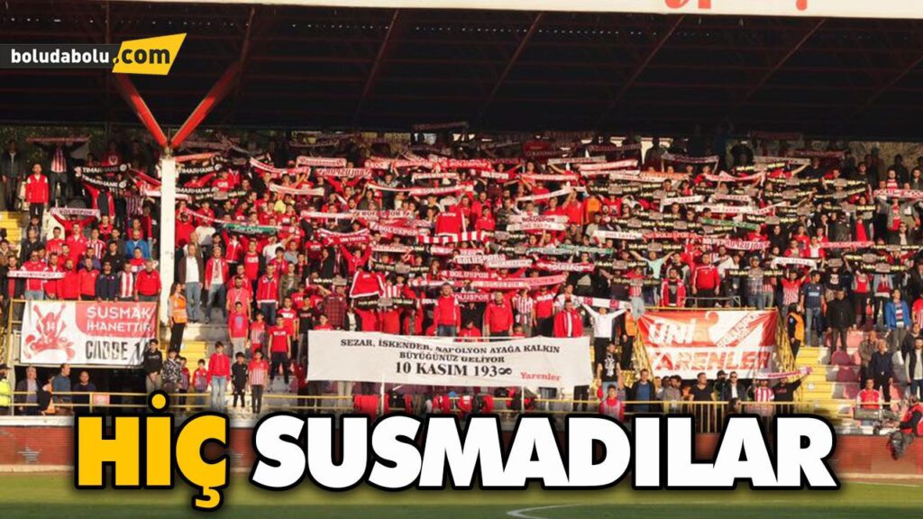 HİÇ SUSMADILAR