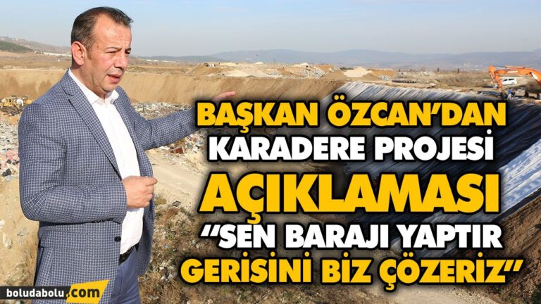“SEN BARAJI YAPTIR, GERİSİNİ BİZ ÇÖZERİZ”