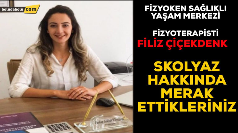 SKOLYOZ HAKKINDA MERAK ETTİKLERİNİZ