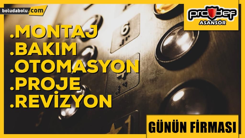 PRODEF ASANSÖR GÜNÜN FİRMASI PRODEF ASANSÖR GÜNÜN FİRMASI