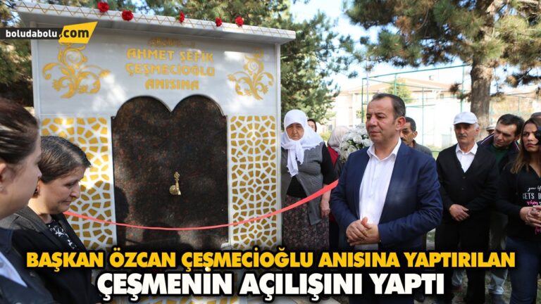 BAŞKAN ÖZCAN ÇEŞMECİOĞLU ANISINA YAPTIRILAN ÇEŞMENİN AÇILIŞINI YAPTI