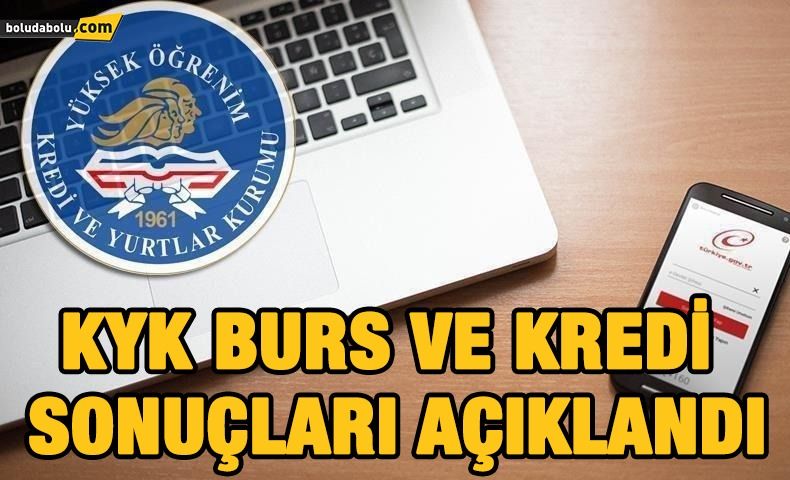 KYK BURS VE KREDİ SONUÇLARI AÇIKLANDI KYK BURS VE KREDİ SONUÇLARI AÇIKLANDI
