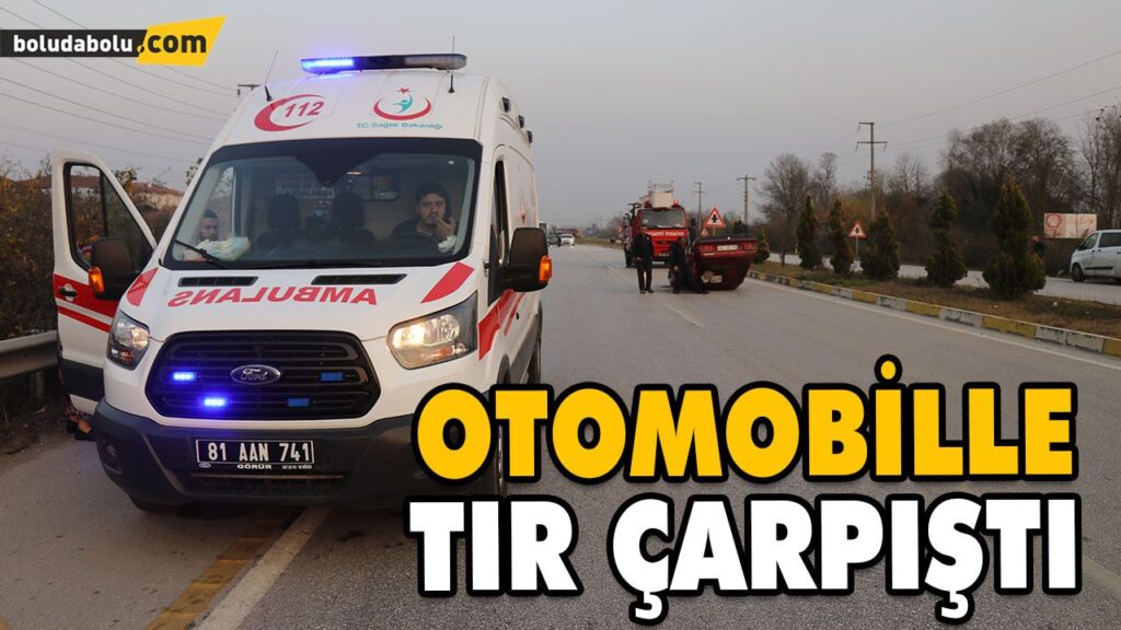 OTOMOBİLLE TIR ÇARPIŞTI: 1 YARALI OTOMOBİLLE TIR ÇARPIŞTI: 1 YARALI
