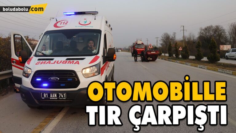 OTOMOBİLLE TIR ÇARPIŞTI: 1 YARALI