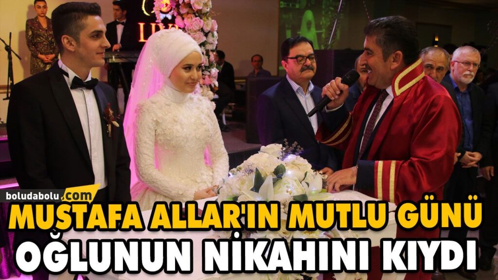 OĞLUNUN NİKAHINI KIYDI