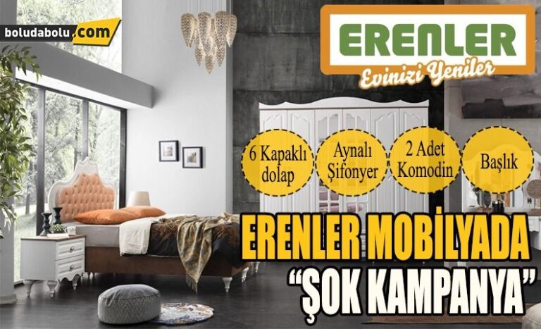 ERENLER MOBİLYADA ŞOK KAMPANYA