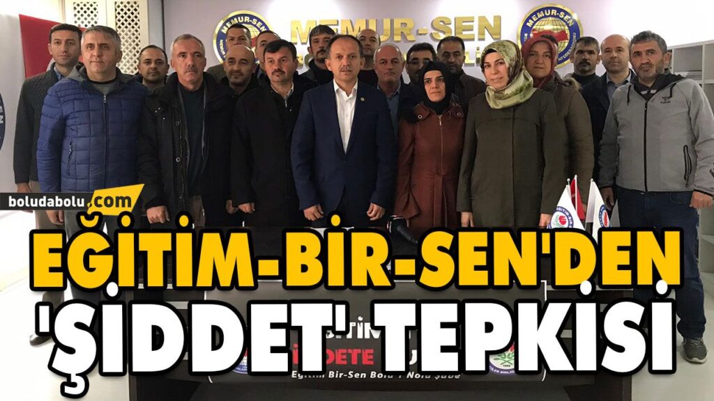 EĞİTİM-BİR-SEN’DEN ‘ŞİDDET’ TEPKİSİ EĞİTİM-BİR-SEN’DEN ‘ŞİDDET’ TEPKİSİ