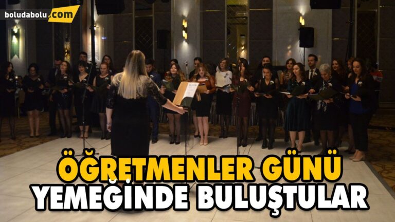 ÖĞRETMENLER GÜNÜ YEMEĞİNDE BULUŞTULAR