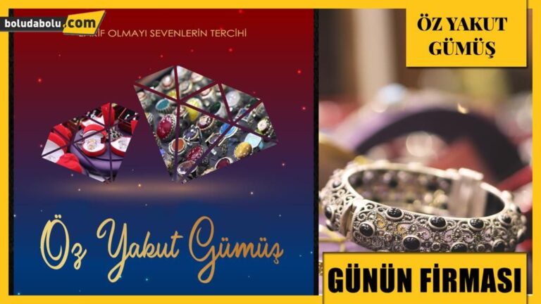 ÖZYAKUT GÜMÜŞ GÜNÜN FİRMASI