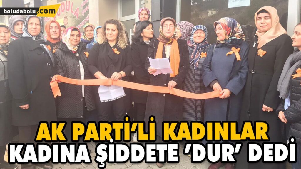 AK PARTİ’Lİ KADINLAR, KADINA ŞİDDETE ’DUR’ DEDİ AK PARTİ’Lİ KADINLAR, KADINA ŞİDDETE ’DUR’ DEDİ