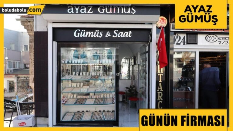 AYAZ GÜMÜŞ GÜNÜN FİRMASI