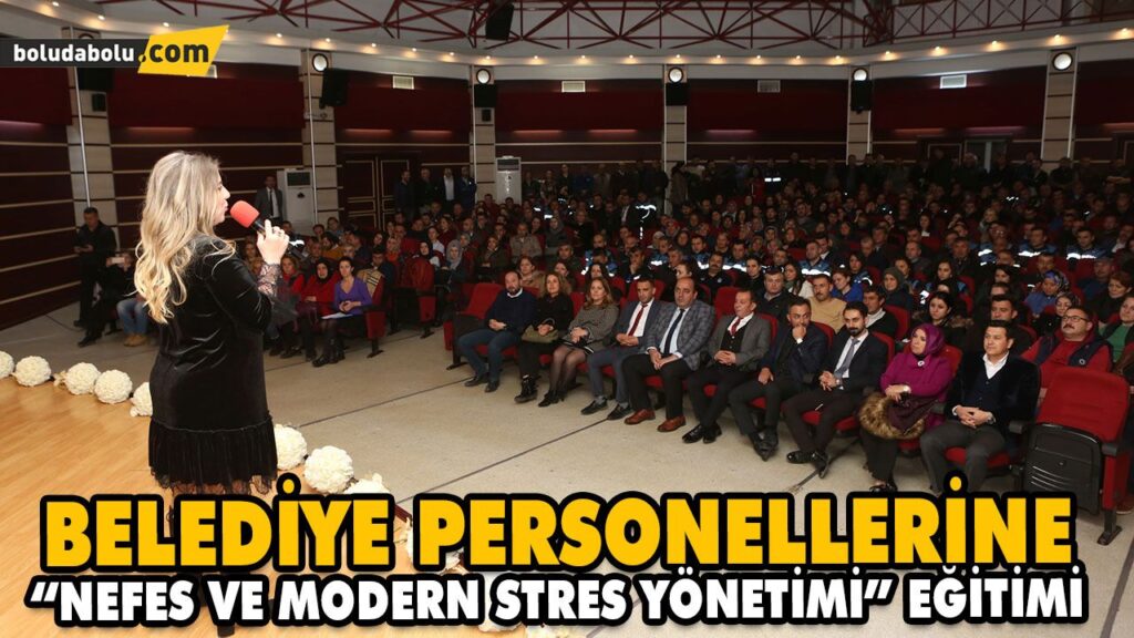 BELEDİYE PERSONELLERİNE “NEFES VE MODERN STRES YÖNETİMİ” EĞİTİMİ BELEDİYE PERSONELLERİNE “NEFES VE MODERN STRES YÖNETİMİ” EĞİTİMİ