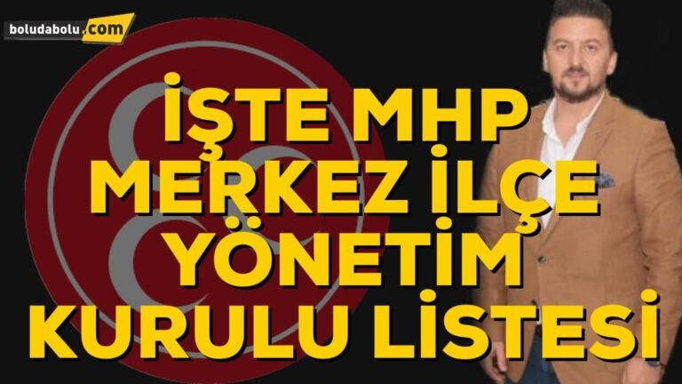 İŞTE MHP MERKEZ İLÇE YÖNETİM KURULU LİSTESİ