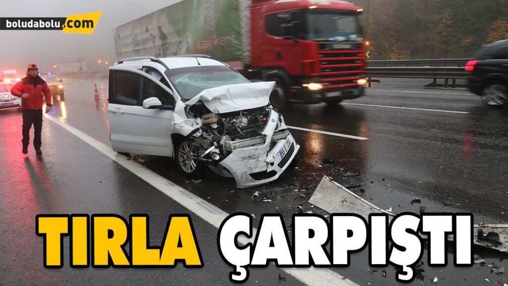 TIRLA ÇARPIŞTI TIRLA ÇARPIŞTI