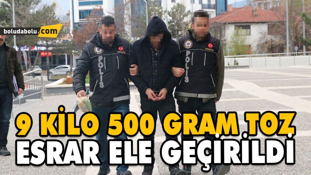 9 KİLO 500 GRAM TOZ ESRAR ELE GEÇİRİLDİ 9 KİLO 500 GRAM TOZ ESRAR ELE GEÇİRİLDİ