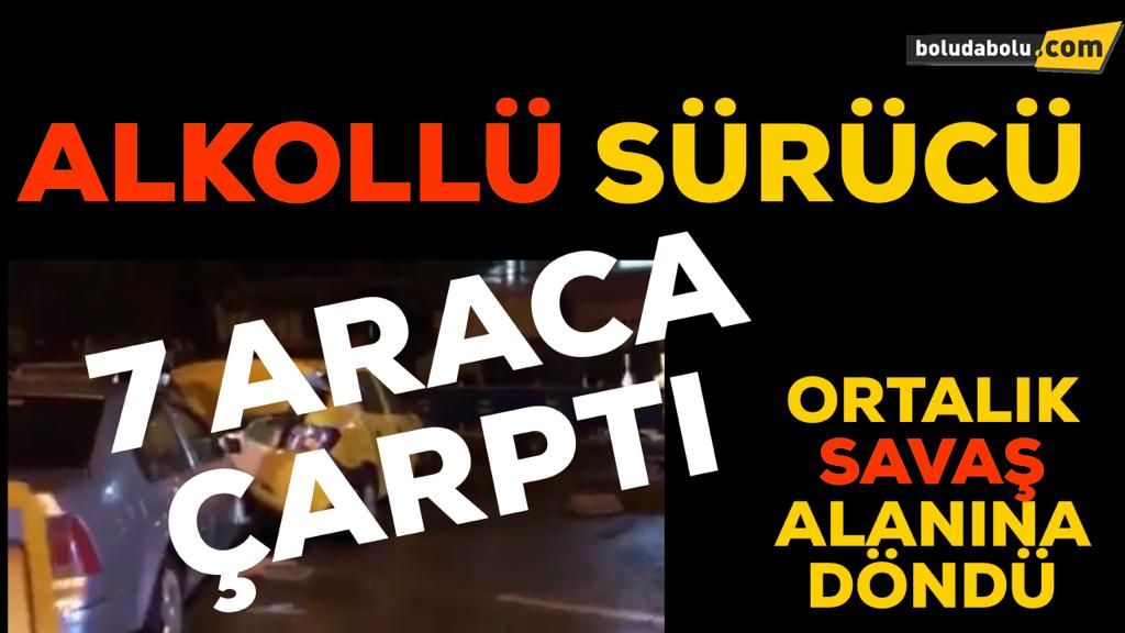 ALKOLLÜ SÜRÜCÜ ORTALIĞI SAVAŞ ALANINA ÇEVİRDİ ALKOLLÜ SÜRÜCÜ ORTALIĞI SAVAŞ ALANINA ÇEVİRDİ