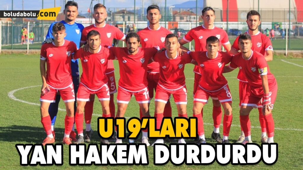 U19’LARI YAN HAKEM DURDURDU U19’LARI YAN HAKEM DURDURDU
