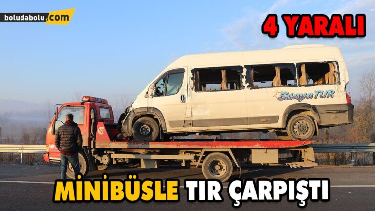 SERVİS MİNİBÜSÜ İLE TIR ÇARPIŞTI: 4 YARALI