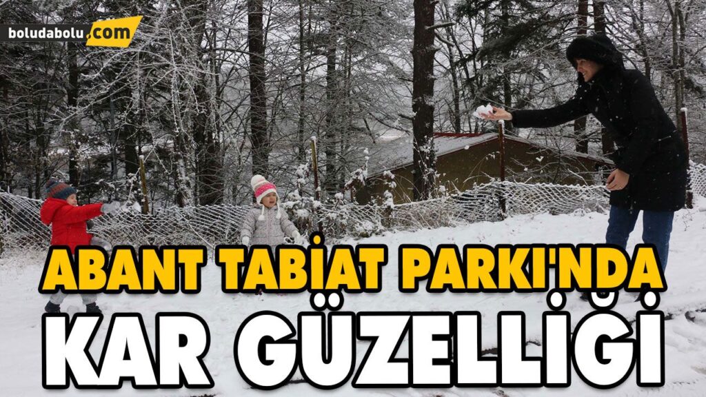 ABANT TABİAT PARKI’NDA KAR GÜZELLİĞİ