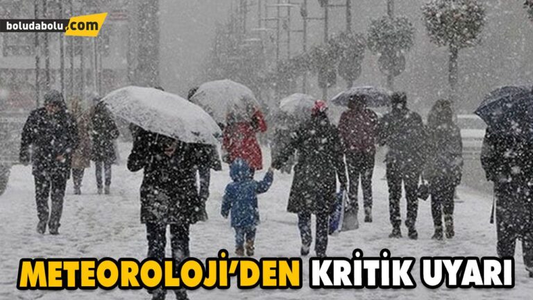 METEOROLOJİ’DEN KRİTİK UYARI