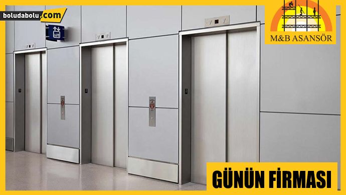 M&B ASANSÖR GÜNÜN FİRMASI M&B ASANSÖR GÜNÜN FİRMASI