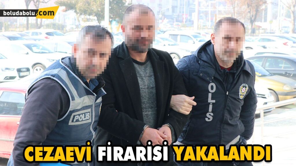 CEZAEVİ FİRARİSİ YAPILAN OPERASYONLA YAKALANDI CEZAEVİ FİRARİSİ YAPILAN OPERASYONLA YAKALANDI
