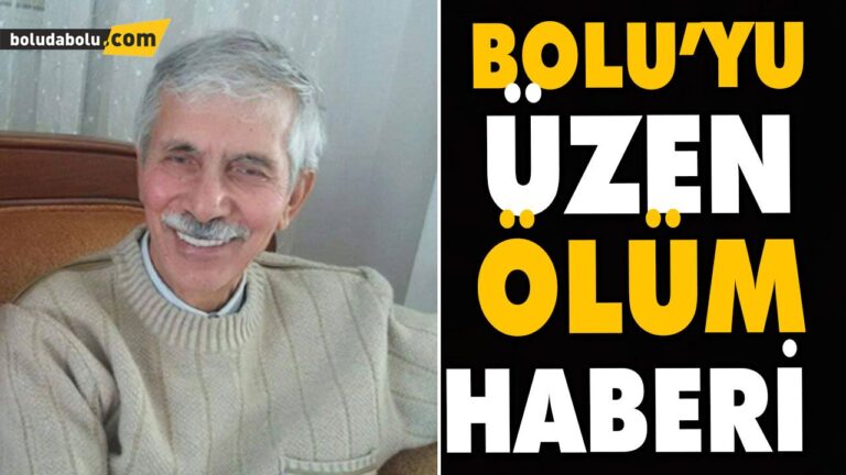 BOLU’YU ÜZEN ÖLÜM HABERİ