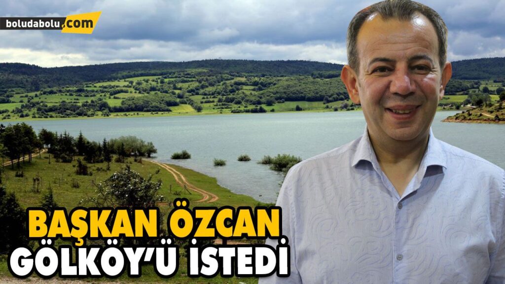 BAŞKAN ÖZCAN GÖLKÖY’Ü İSTEDİ BAŞKAN ÖZCAN GÖLKÖY’Ü İSTEDİ