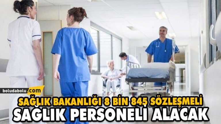 SAĞLIK BAKANLIĞI 8 BİN 845 SÖZLEŞMELİ SAĞLIK PERSONELİ ALACAK