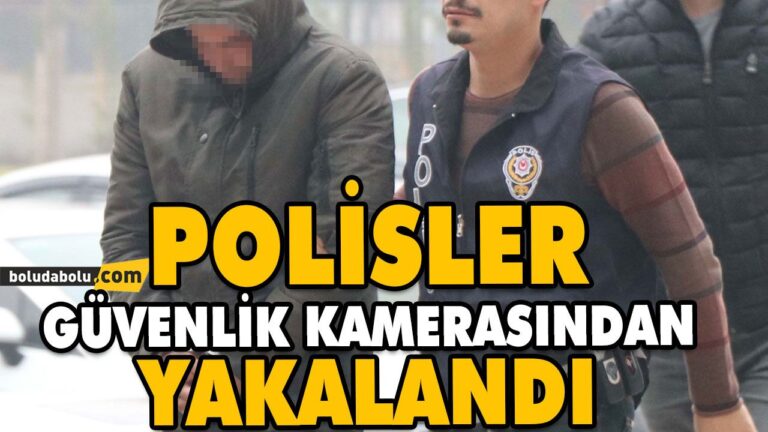 POLİSLER GÜVENLİK KAMERASINDAN YAKALANDI