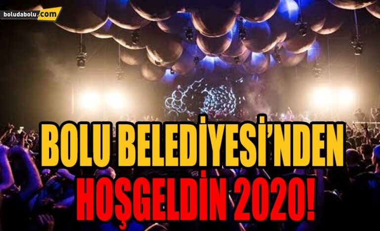 BOLU BELEDİYESİ’NDEN HOŞGELDİN 2020!