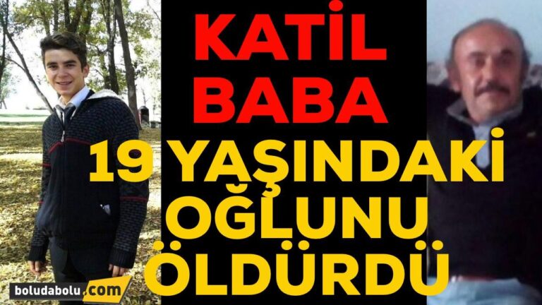 BABA 19 YAŞINDAKİ OĞLUNU ÖLDÜRDÜ