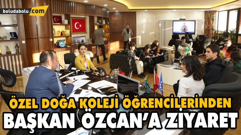 ÖZEL DOĞA KOLEJİ ÖĞRENCİLERİNDEN BAŞKAN ÖZCAN’A ZİYARET