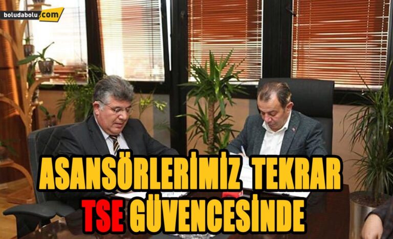 BOLU’DA ASANSÖRLER 4 YIL SÜREYLE TSE’YE EMANET