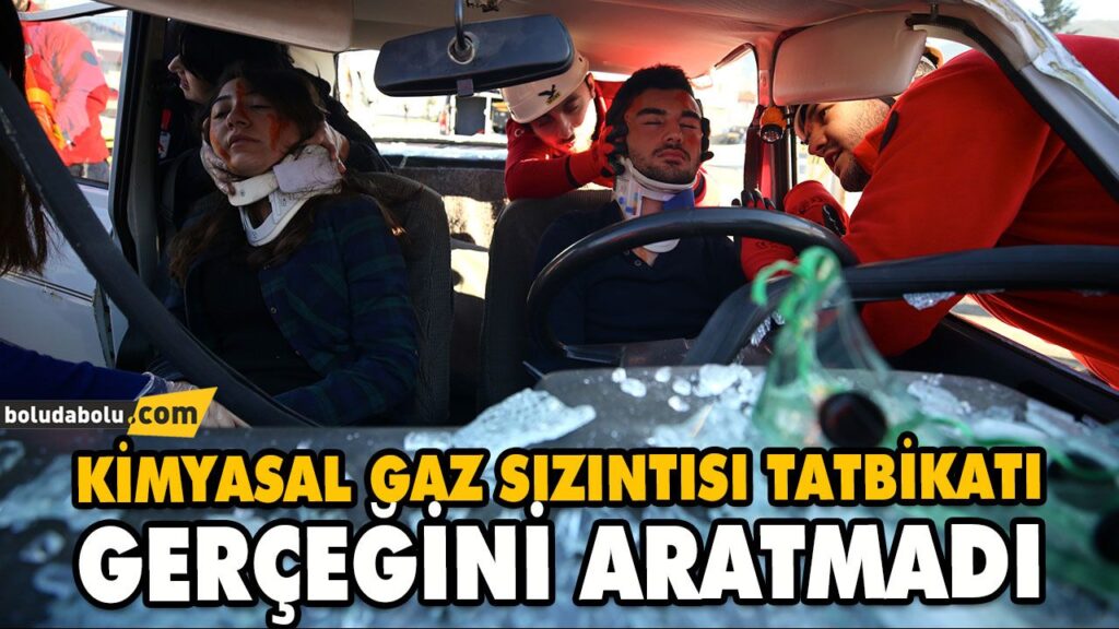 KİMYASAL GAZ SIZINTISI TATBİKATI GERÇEĞİNİ ARATMADI KİMYASAL GAZ SIZINTISI TATBİKATI GERÇEĞİNİ ARATMADI