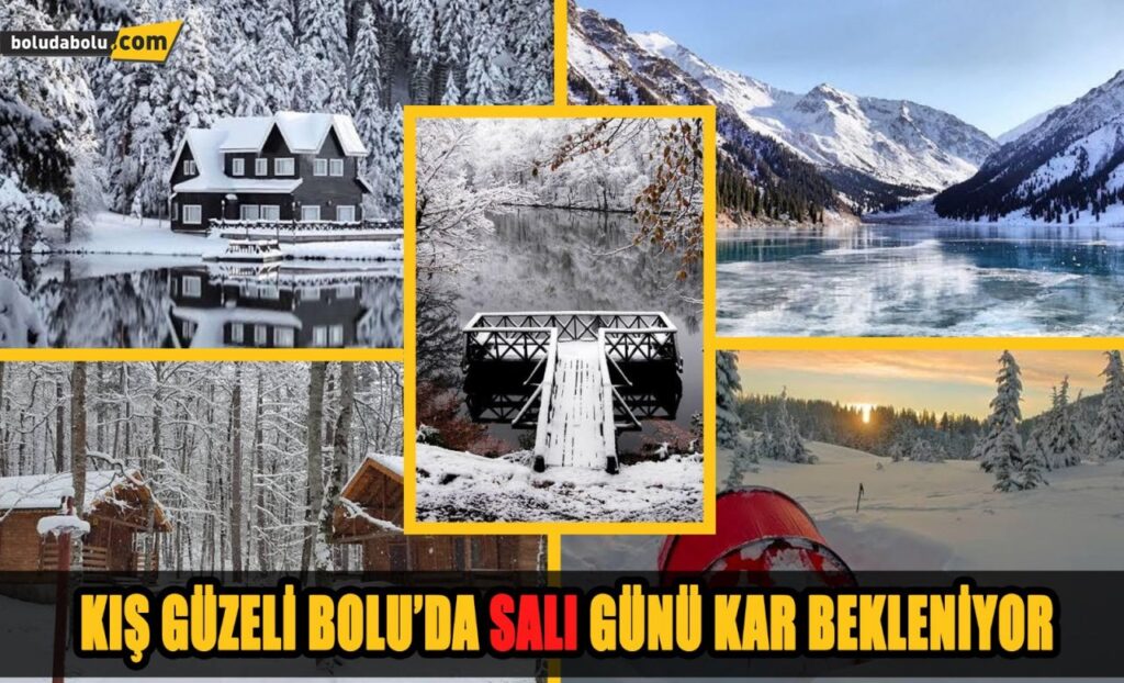 BOLU’DA SALI GÜNÜ KAR BEKLENİYOR BOLU’DA SALI GÜNÜ KAR BEKLENİYOR