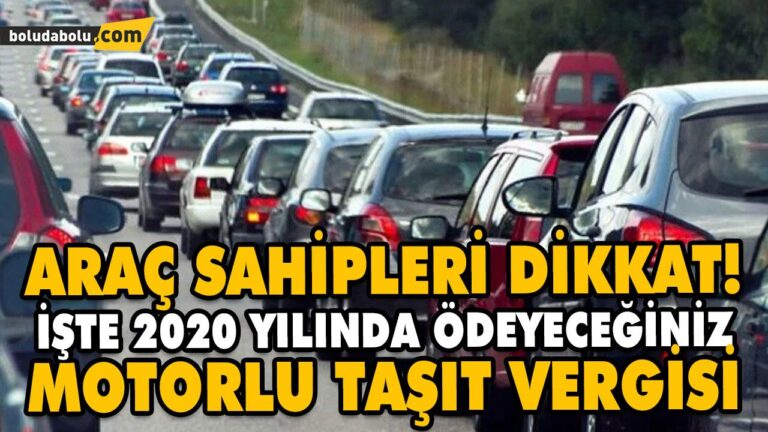 2020 YILI MOTORLU TAŞITLAR VERGİSİ BELİRLENDİ