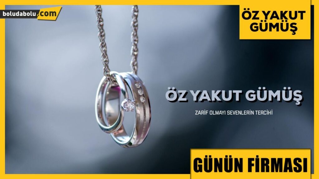 ÖZ YAKUT GÜMÜŞ GÜNÜN FİRMASI ÖZ YAKUT GÜMÜŞ GÜNÜN FİRMASI