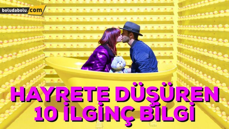 HAYRETE DÜŞÜREN 10 İLGİNÇ BİLGİ