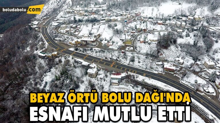 BEYAZ ÖRTÜ BOLU DAĞI’NDA ESNAFI MUTLU ETTİ
