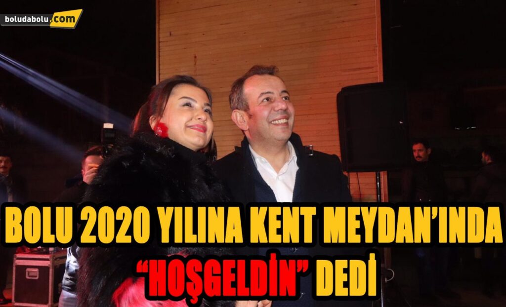 Bolu 2020 yılına Kent Meydan’ında “Hoş geldin” dedi. Bolu 2020 yılına Kent Meydan’ında “Hoş geldin” dedi.