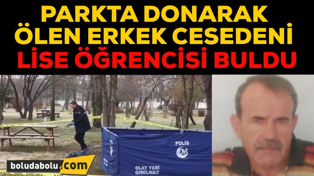 ATATÜRK ORMAN PARKINDA ERKEK CESEDİ BULUNDU ATATÜRK ORMAN PARKINDA ERKEK CESEDİ BULUNDU