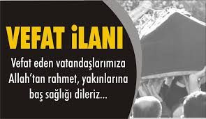 VEFAT İLANLARI (08.05.2022) VEFAT İLANLARI (08.05.2022)