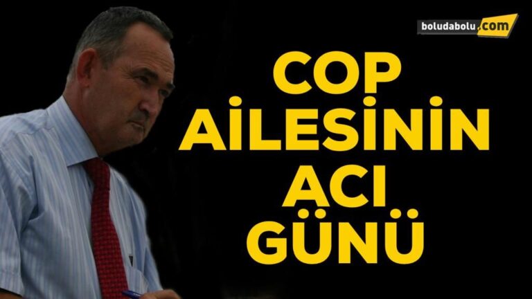 COP AİLESİNİN ACI GÜNÜ