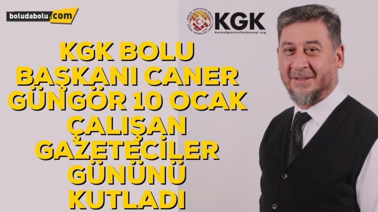CANER GÜNGÖR’DEN GAZETECİLERE TEBRİK MESAJI