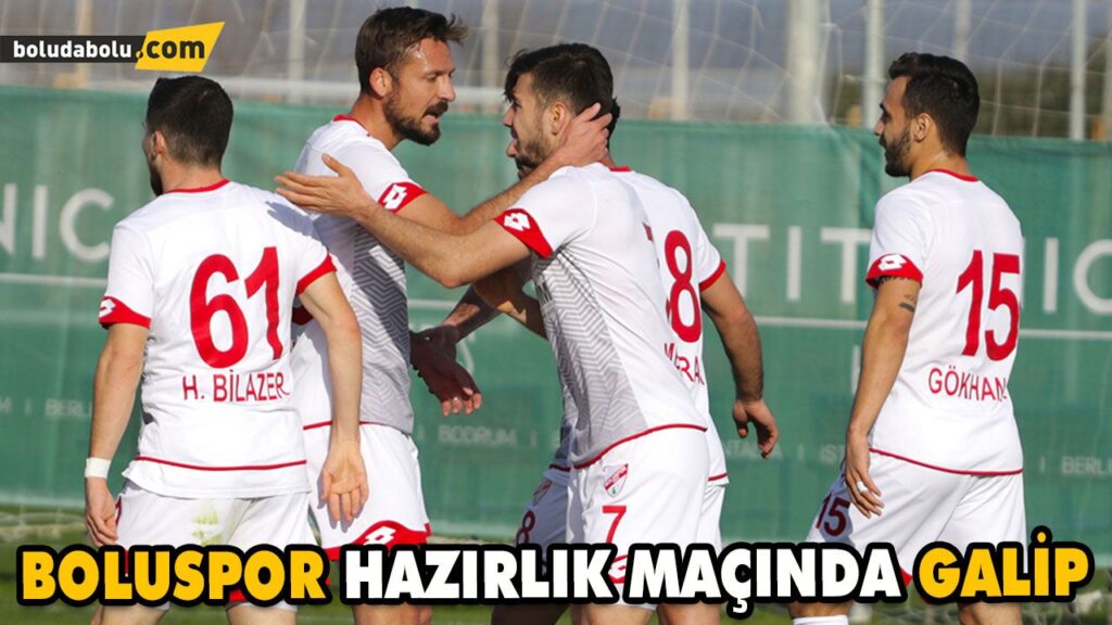 BOLUSPOR HAZIRLIK MAÇINDA GALİP BOLUSPOR HAZIRLIK MAÇINDA GALİP
