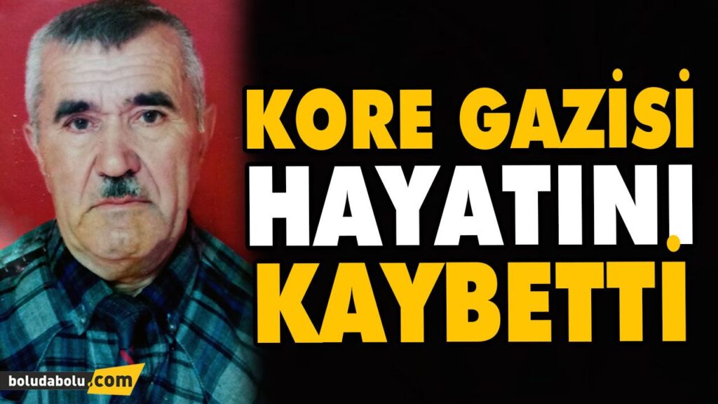 KORE GAZİSİ HAYATINI KAYBETTİ KORE GAZİSİ HAYATINI KAYBETTİ