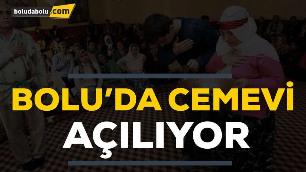 BOLU’DA CEMEVİ AÇILIYOR BOLU’DA CEMEVİ AÇILIYOR