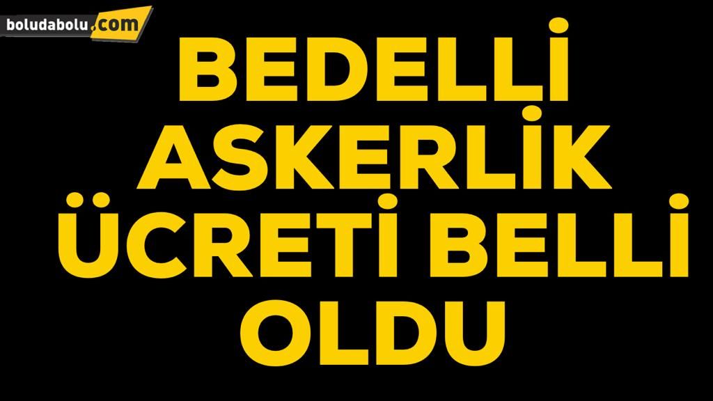2020 YILI BEDELLİ ASKERLİK ÜCRETİ BELLİ OLDU 2020 YILI BEDELLİ ASKERLİK ÜCRETİ BELLİ OLDU