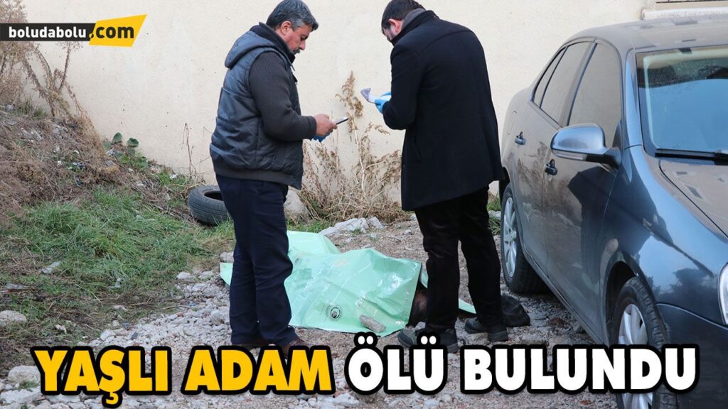 YAŞLI ADAM OTOPARK OLARAK KULLANILAN ARSADA ÖLÜ BULUNDU